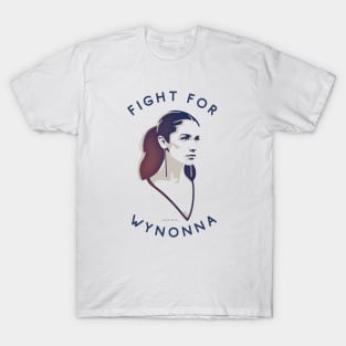 Fight for Wynonna T-Shirt